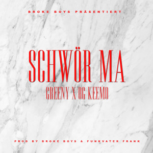 ดาวน์โหลดและฟังเพลง Schwör Ma (Explicit) พร้อมเนื้อเพลงจาก Greeny