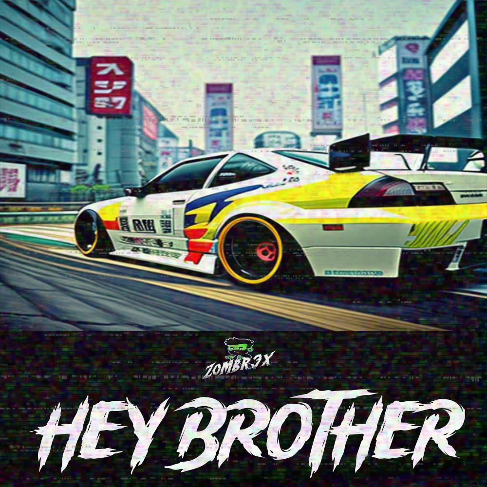 Hey Brother (PHONK HOUSE VERSION)
