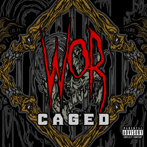 收聽Wor的Caged (Explicit)歌詞歌曲