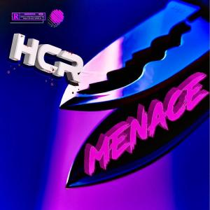 HCR的專輯HCR - Menace (Explicit)