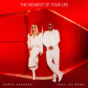 อัลบัม The Moment of Your Life ศิลปิน Marta Sánchez