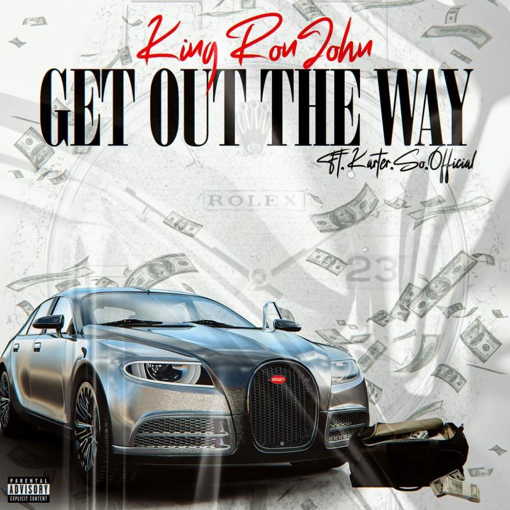 Get Out The Way (feat. Karter.So.Official) (Explicit)