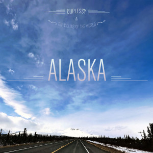 Alaska dari Mathias Duplessy