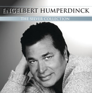 อัลบัม Silver Collection ศิลปิน Engelbert Humperdinck