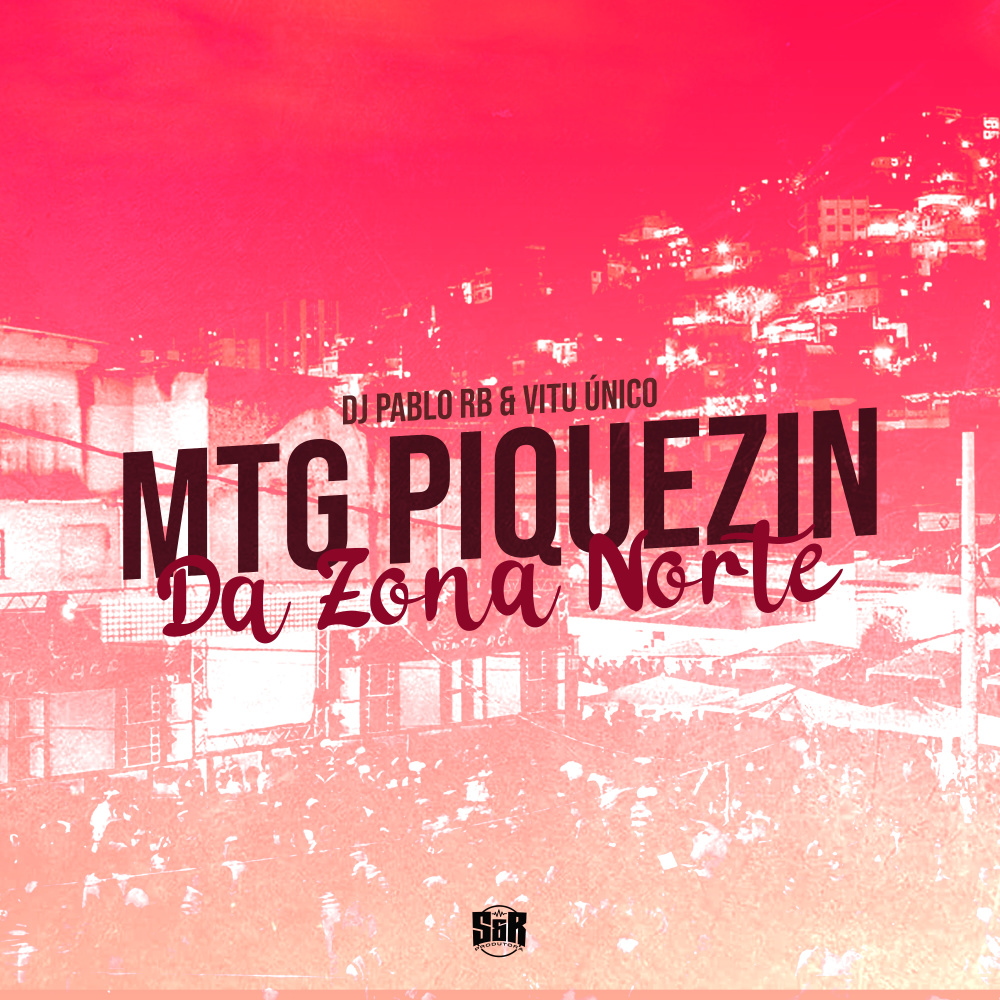 Mtg Piquezin da Zona Norte (Explicit)