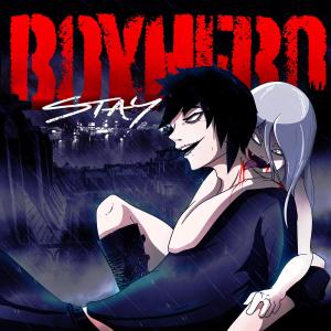 ดาวน์โหลดและฟังเพลง STAY (Explicit) พร้อมเนื้อเพลงจาก Boy Hero
