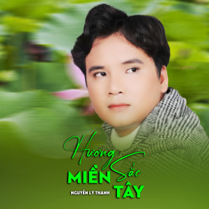 Album Hương Sắc Miền Tây from Nguyễn Lý Thanh