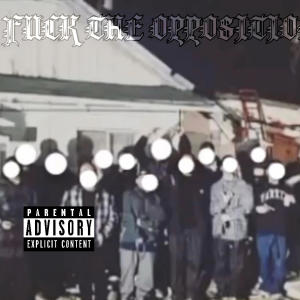 Bouncer的專輯Fuck The Opposition (feat. Bouncer) [Explicit]