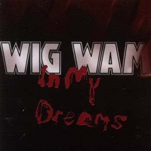ดาวน์โหลดและฟังเพลง In My Dreams พร้อมเนื้อเพลงจาก Wig Wam