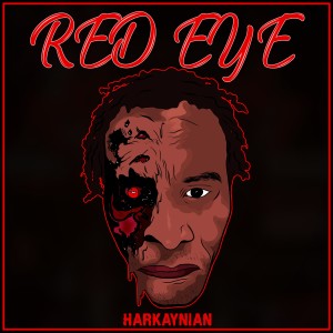 Listen to Red Eye song with lyrics from Harkaynian