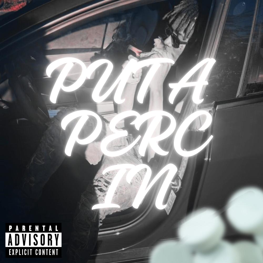 Put A Perc In (Explicit)