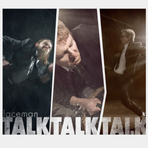 Album TalkTalkTalk from FaceMan