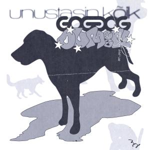 ดาวน์โหลดและฟังเพลง unustasin kõik พร้อมเนื้อเพลงจาก GOGDOG