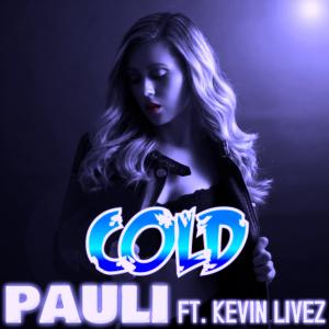 ดาวน์โหลดและฟังเพลง Cold (feat. KevinLivez) พร้อมเนื้อเพลงจาก Pauli