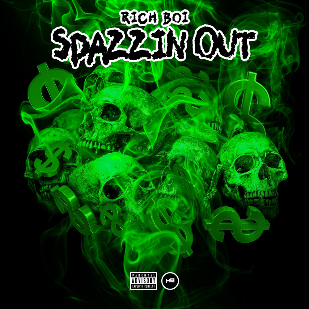 Spazzin Out (Explicit)