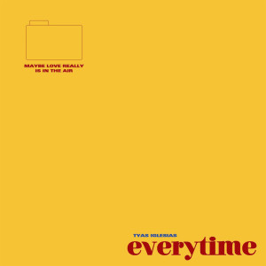 ดาวน์โหลดและฟังเพลง everytime พร้อมเนื้อเพลงจาก Tyas Iglesias