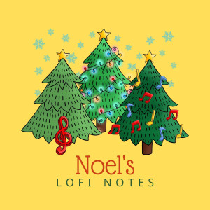 Traditional Christmas Lofi Music的專輯Noel's Lofi Notes