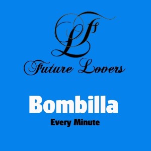 Album Every Minute oleh Bombilla