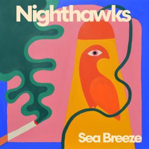 Sea Breeze的專輯Nighthawks