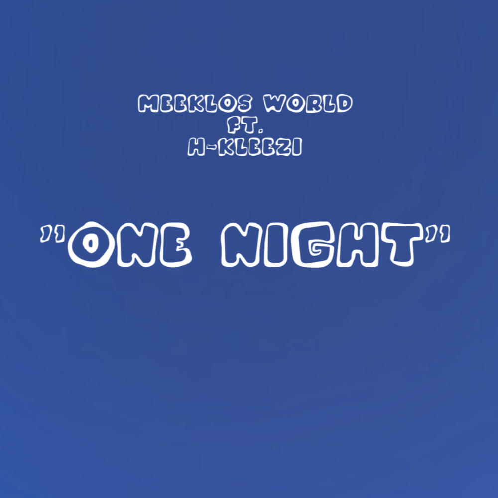 One Night (feat. H-Kleezi) (Explicit)