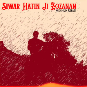 Album Siwar Hatin Ji Zozanan from Mehmûd Berazî