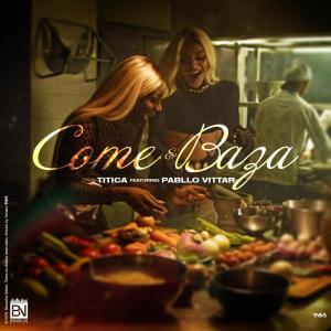 ดาวน์โหลดและฟังเพลง Come e Baza พร้อมเนื้อเพลงจาก Titica