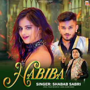 Dengarkan lagu Habiba nyanyian Shabab Sabri dengan lirik