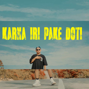 อัลบัม Karna Iri Pake Doti ศิลปิน DJ Qhelfin