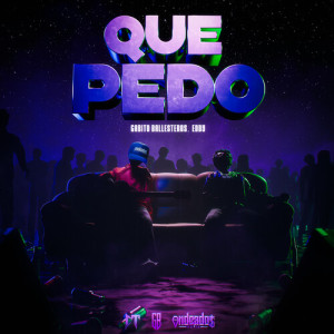 Gabito Ballesteros的专辑Que Pedo