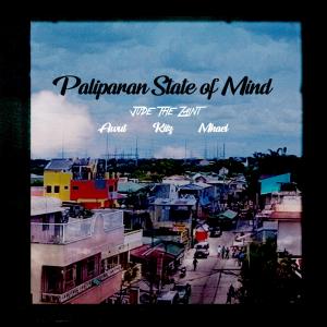 收聽Jude the Zaint的Paliparan State of Mind(feat. Awut, Kiiz & Mhael) (Explicit)歌詞歌曲