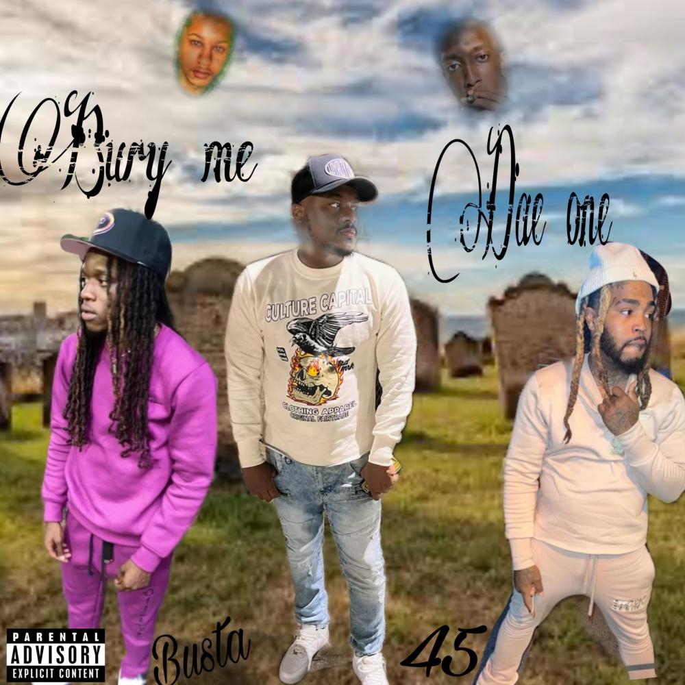 BURY ME (feat. JAY45 & BUSTA) (Explicit)