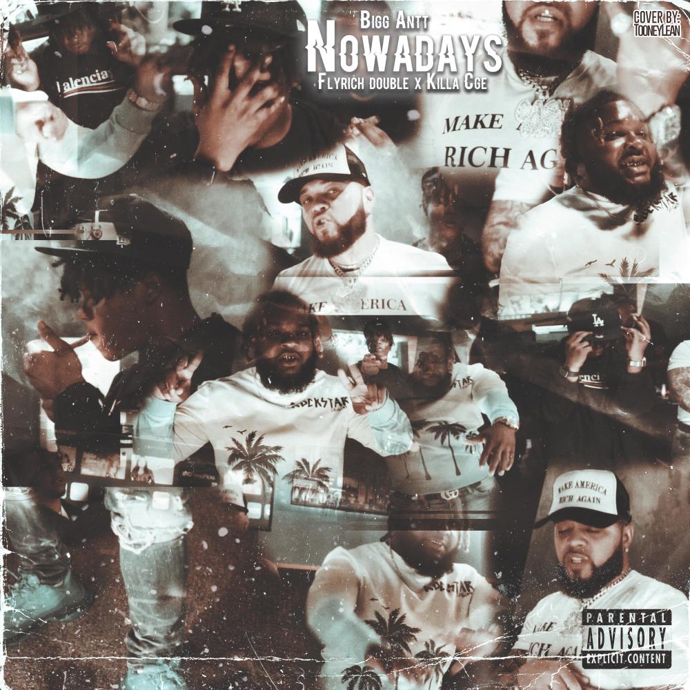 Nowadays (feat. CGE Killa J & Fly Rich Double) (Explicit)