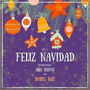 Album Feliz Navidad y próspero Año Nuevo de Doris Day, Vol. 1 (Explicit) from Doris Day