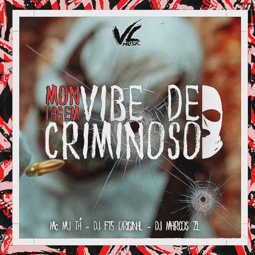Montagem Vibe de Criminoso