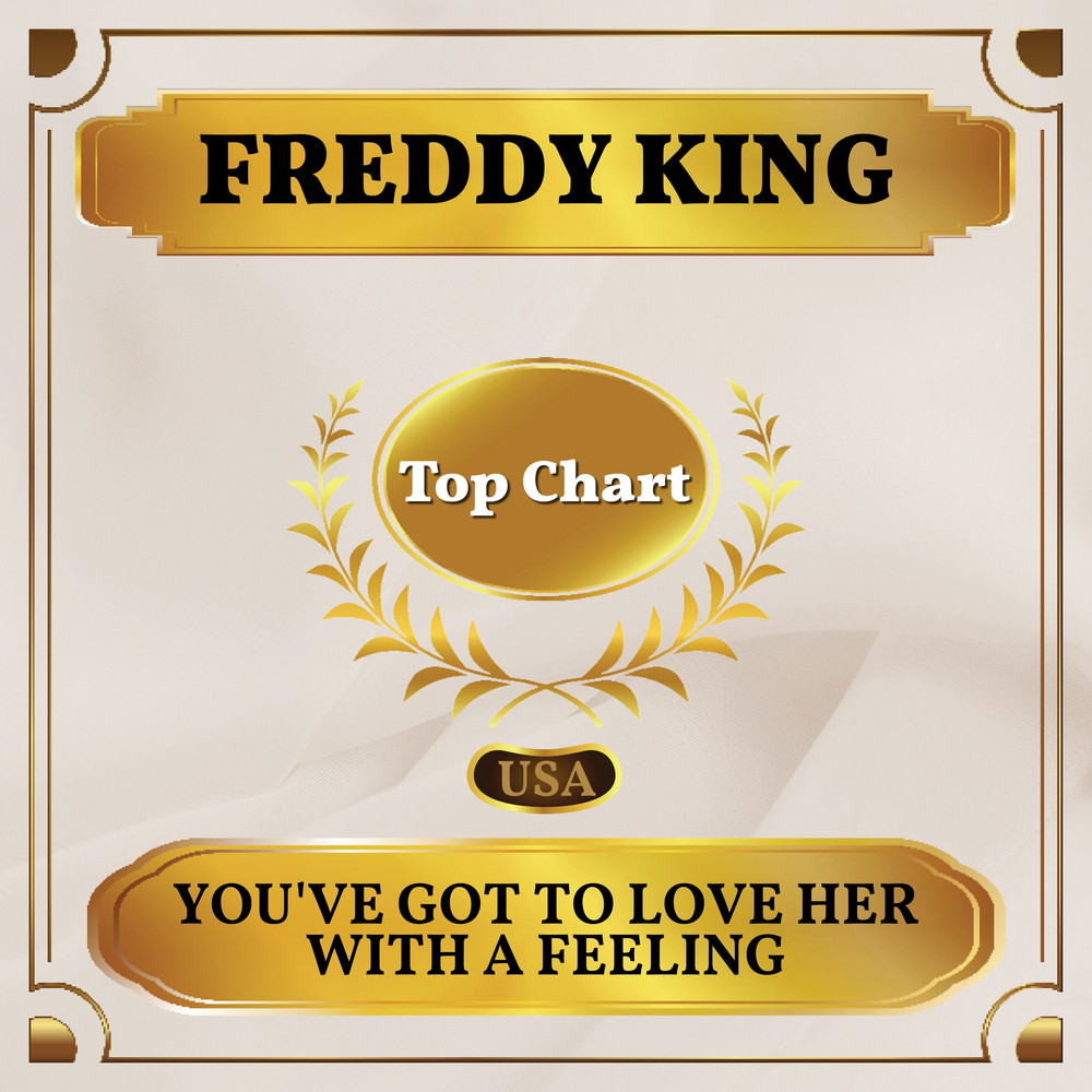 You've Got to Love Her with a Feeling
