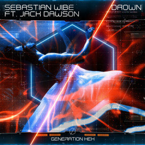 ดาวน์โหลดและฟังเพลง Drown พร้อมเนื้อเพลงจาก Sebastian Wibe