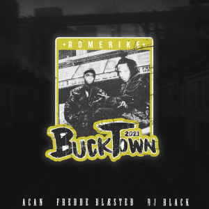 Dengarkan Bucktown 2021 (Romerike) lagu dari Acan dengan lirik