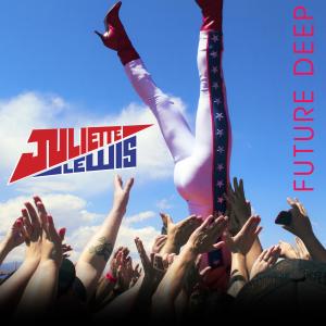 Juliette Lewis的專輯Future Deep