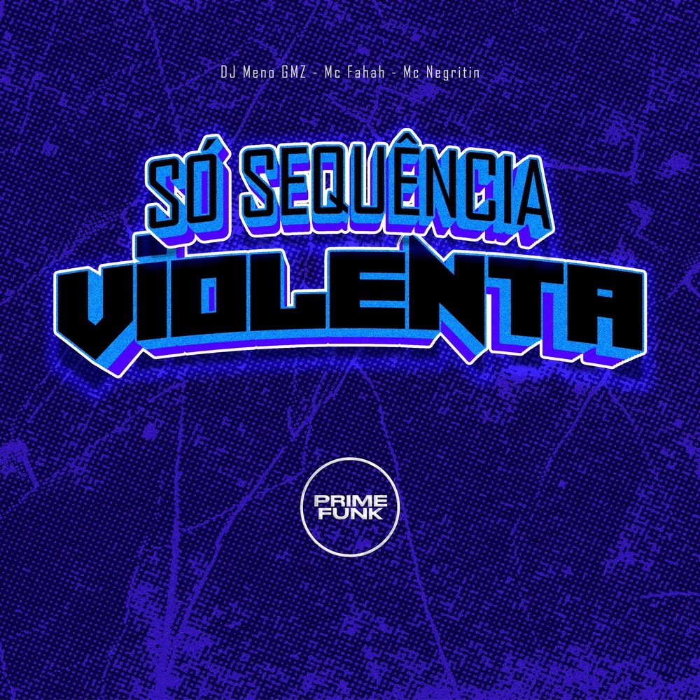 Só Sequência Violenta (Explicit)