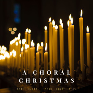 อัลบัม A Choral Christmas ศิลปิน Gustav Holst