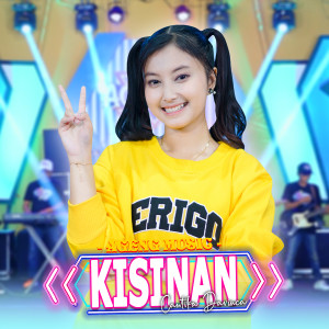 Dengarkan Kisinan lagu dari Cantika Davinca dengan lirik