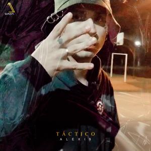 ดาวน์โหลดและฟังเพลง Táctico พร้อมเนื้อเพลงจาก ALEXI$