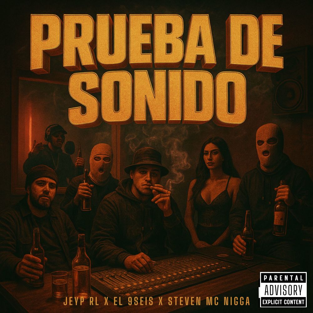 Prueba De Sonido (Explicit)
