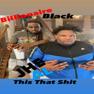 Album This That Shit (Explicit) from Billionaire Black