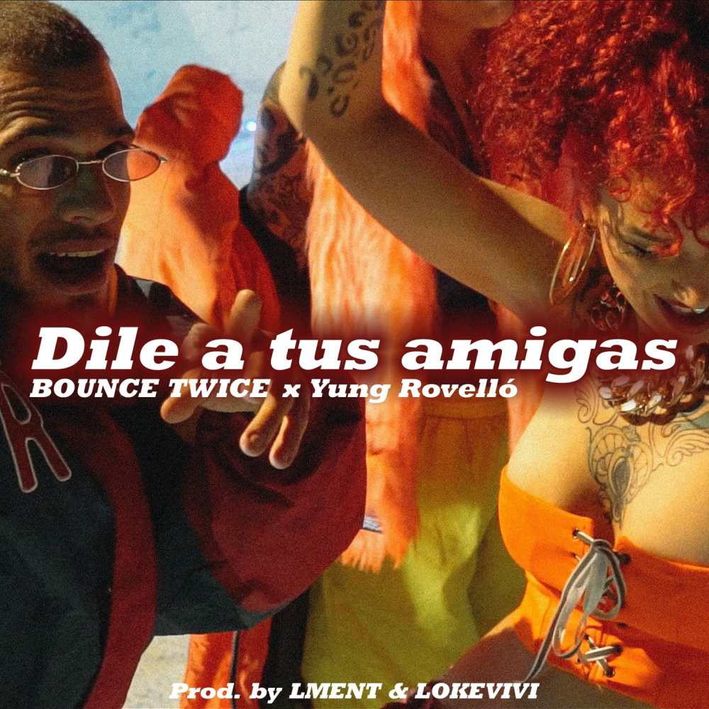 Dile a tus amigas (Explicit)