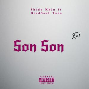 Listen to Son Son (Explicit) song with lyrics from King Gio