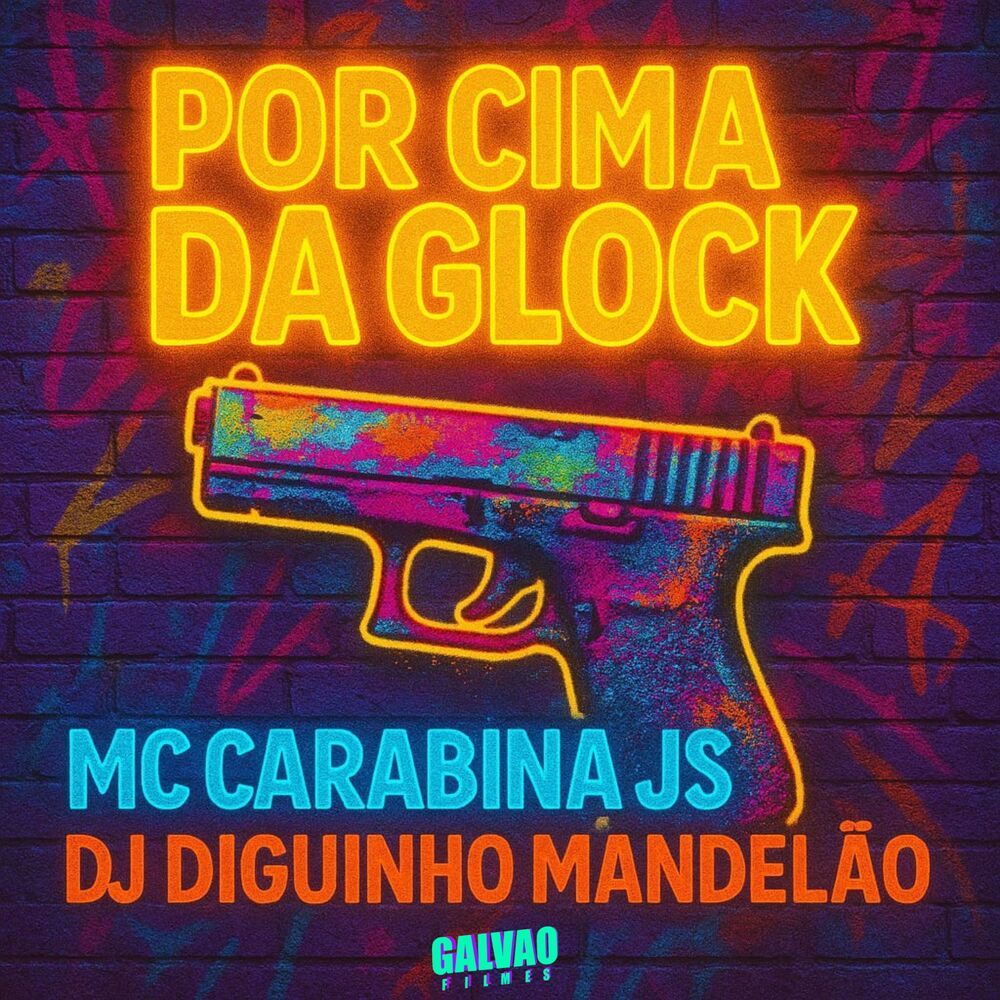 POR CIMA DA GLOCK (Explicit)