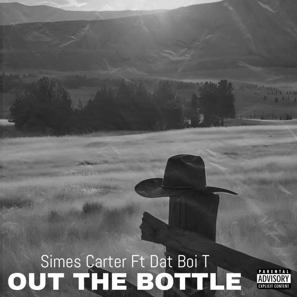 OUT THE BOTTLE (Explicit)