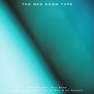 Listen to seek, ultra song with lyrics from THE BED ROOM TAPE