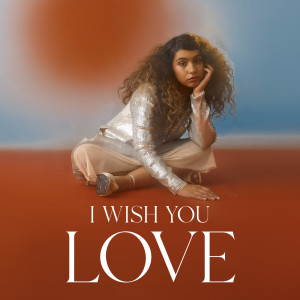 อัลบัม I Wish You Love ศิลปิน Alessia Cara